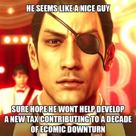 yakuza 0 taxes|He seems wise on tax policy : r/yakuzagames .